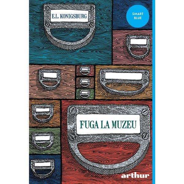 Fuga la muzeu - E.L. Konisburg, editura Grupul Editorial Art