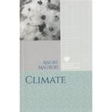 Climate - Andre Maurois, editura Litera