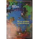 Mi se spunea lemuriana - Shanti Nilaya