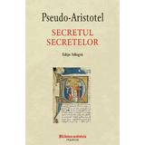 Secretul secretelor - Pseudo-Aristotel, editura Polirom