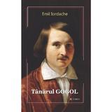 Tanarul gogol - Emil Iordache