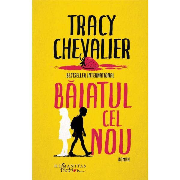 Baiatul cel nou - tracy chevalier, editura humanitas