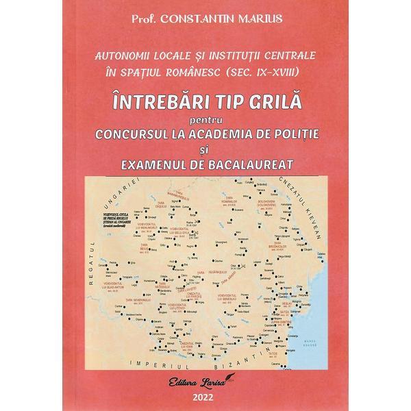 Autonomii locale si institutii centrale in spatiul romanesc - Constantin Marius, editura Larisa