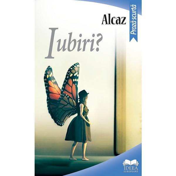 Ideea Europeana Iubiri? Alcaz, editura