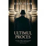 Ultimul proces - Scott Turow, editura Rao