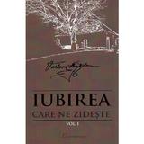 Iubirea care ne zideste Vol.1 - Varlaam Almajanu, editura Eurostampa