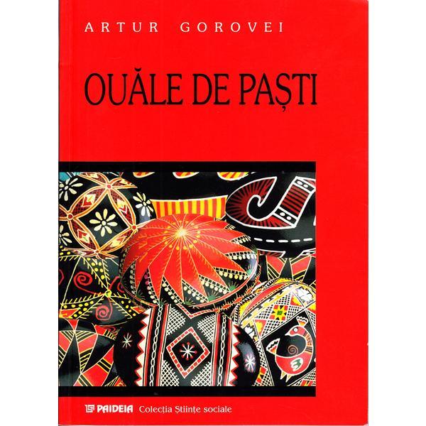 Ouale de Pasti (Coperta Rosie) - Artur Gorovei, editura Paideia