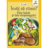 Invat Sa Citesc! Fata Babei Si Fata Mosului Dupa Ion Creanga