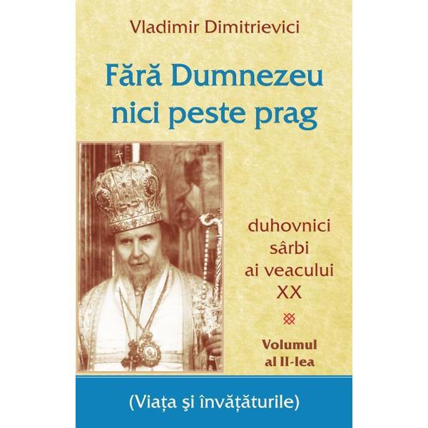 Fara dumnezeu nici peste prag vol.2 - vladimir dimitrievici