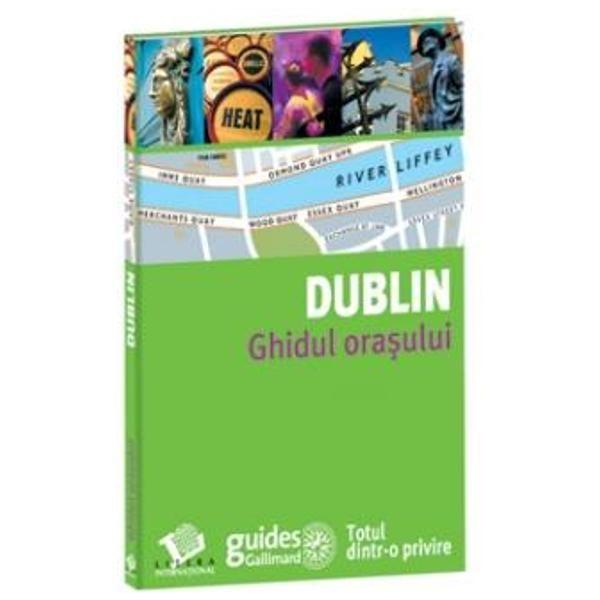 Dublin - Ghidul orasului, editura Litera
