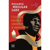 Cea mai tainica amintire a oamenilor - Mohamed Mbougar Sarr, editura Pandora
