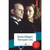 Ramasitele zilei - Kazuo Ishiguro, editura Polirom