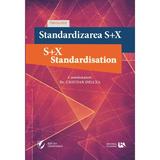 Standardizarea S+X - Cristian Delcea, editura Universul Academic
