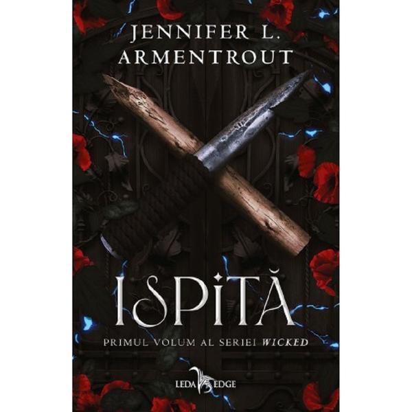 Ispita. Seria Wicked. Vol.1 - Jennifer L. Armentrout, editura Leda