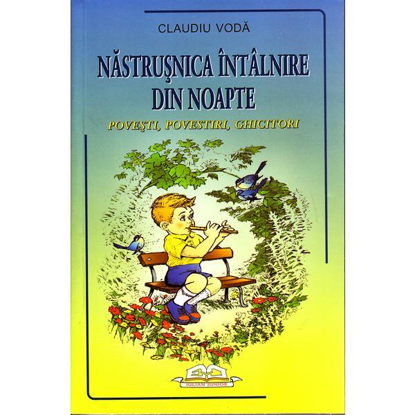 Nastrusnica intalnire din noapte - Claudiu Voda, editura Iulian Cart