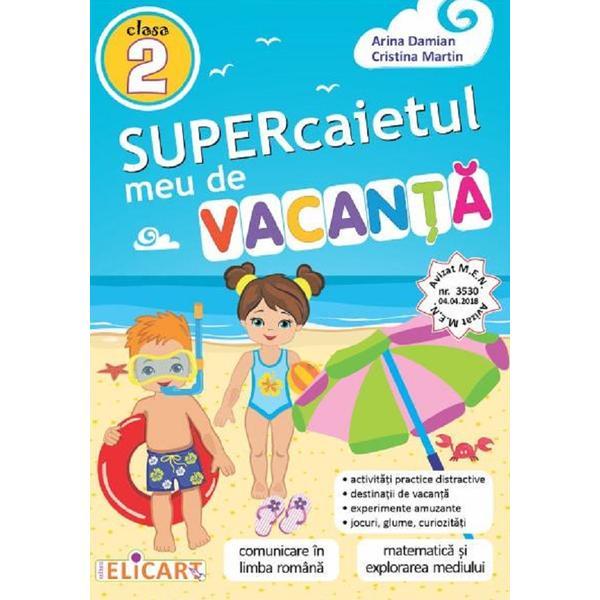 Supercaietul meu de vacanta - Clasa 2 - Arina Damian, Cristina Martin, editura Elicart