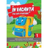 In vacanta cu un rucsac - Clasa 1 - Adina Achim, Emanuela Patrichi, Laura Piros, Anca Veronica Taut, editura Sinapsis