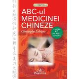 ABC-ul Medicinei Chineze - Cristophe Labigne, editura Prestige