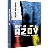 Batalionul Azov - Vladimir Zincenco, editura Neverland