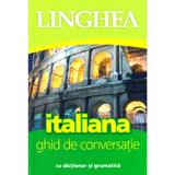 Italiana. Ghid De Conversatie Cu Dictionar Si Gramatica
