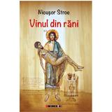 Vinul din rani - Nicusor Stroe, editura Eikon