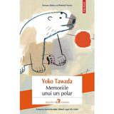 Memoriile unui urs polar - Yoko Tawada, editura Polirom