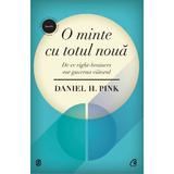 O Minte Cu Totul Noua - Daniel H. Pink, editura Curtea Veche