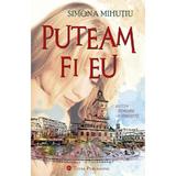 Puteam fi eu - Simona Mihutiu, editura Total Publishing