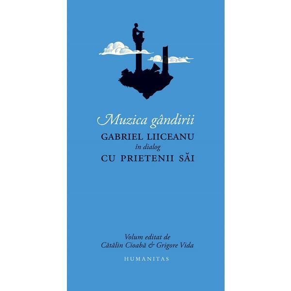 Muzica gandirii - catalin cioaba, grigore vida, editura humanitas