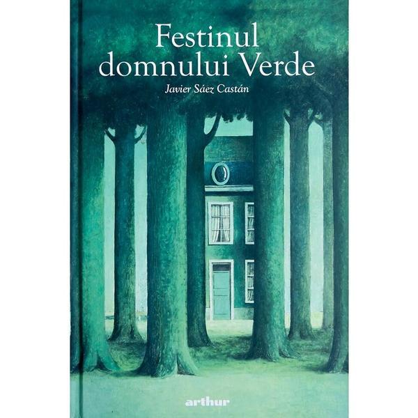 Festinul domnului Verde - Javier Saez Castan, editura Grupul Editorial Art