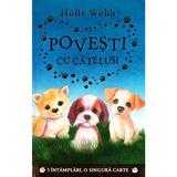 Povesti Cu Catelusi - Holly Webb