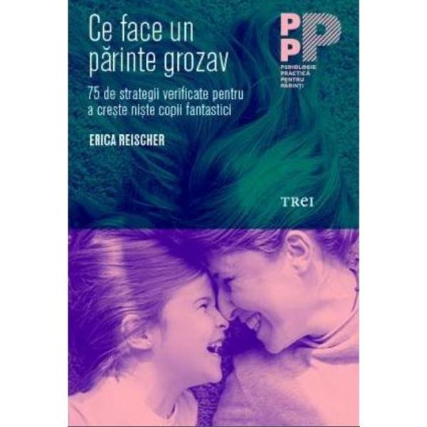 Ce face un parinte grozav - erica reischer