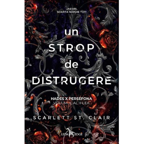 Hades x persefona vol.2: un strop de distrugere - Scarlett St.Clair