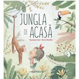 Jungla de acasa - Susanna Isern, editura Grupul Editorial Art