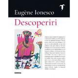 Descoperiri - Eugene Ionesco, editura Nemira
