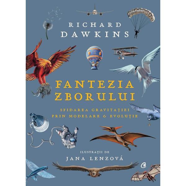 Fantezia zborului - Richard Dawkins, editura Curtea Veche