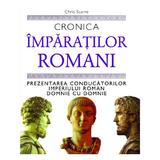 Cronica imparatilor romani - Chris Scarre, editura Rao