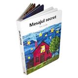 Mesajul secret - Eric Carle, editura Cartea Copiilor