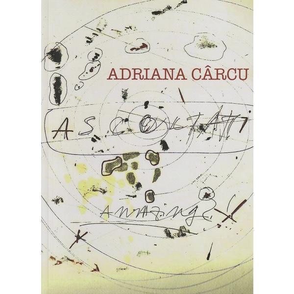 Ascultati - adriana carcu, editura casa de pariuri literare