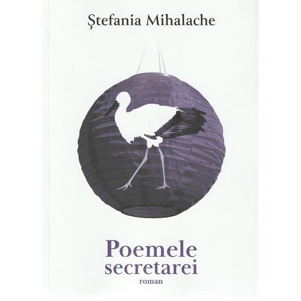 Poemele secretarei - stefania mihalache, editura casa de pariuri literare