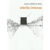 Starile intense ed.2 - Oana Catalina Ninu
