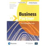 Business Partner C1 Coursebook + eBook - Iwonna Dubicka, Marjorie Rosenborg, Margaret O'Keeffe, Bob Dignen, Mike Hogan, editura Pearson
