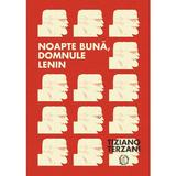 Noapte buna, domnule Lenin - Tiziano Terzani