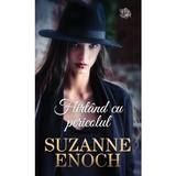 Flirtand cu pericolul - Suzanne Enoch, editura Lira