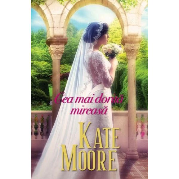 Cea mai dorita mireasa - Kate Moore, editura Alma