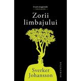 Zorii limbajului - Sverker Johansson, editura Humanitas
