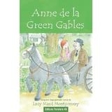 Anne de la Green gables. adaptare dupa povestea scrisa de Lucy Maud Montgomery