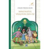 Minunatul Vrajitor din Oz - Lyman Frank Baum, editura Didactica Publishing House