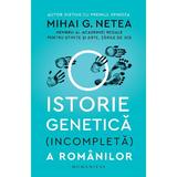O istorie genetica (incompleta) a romanilor -  Mihai G. Netea, editura Humanitas