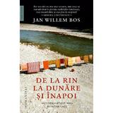 De la Rin la Dunare si inapoi - Jan Willem Bos, editura Humanitas